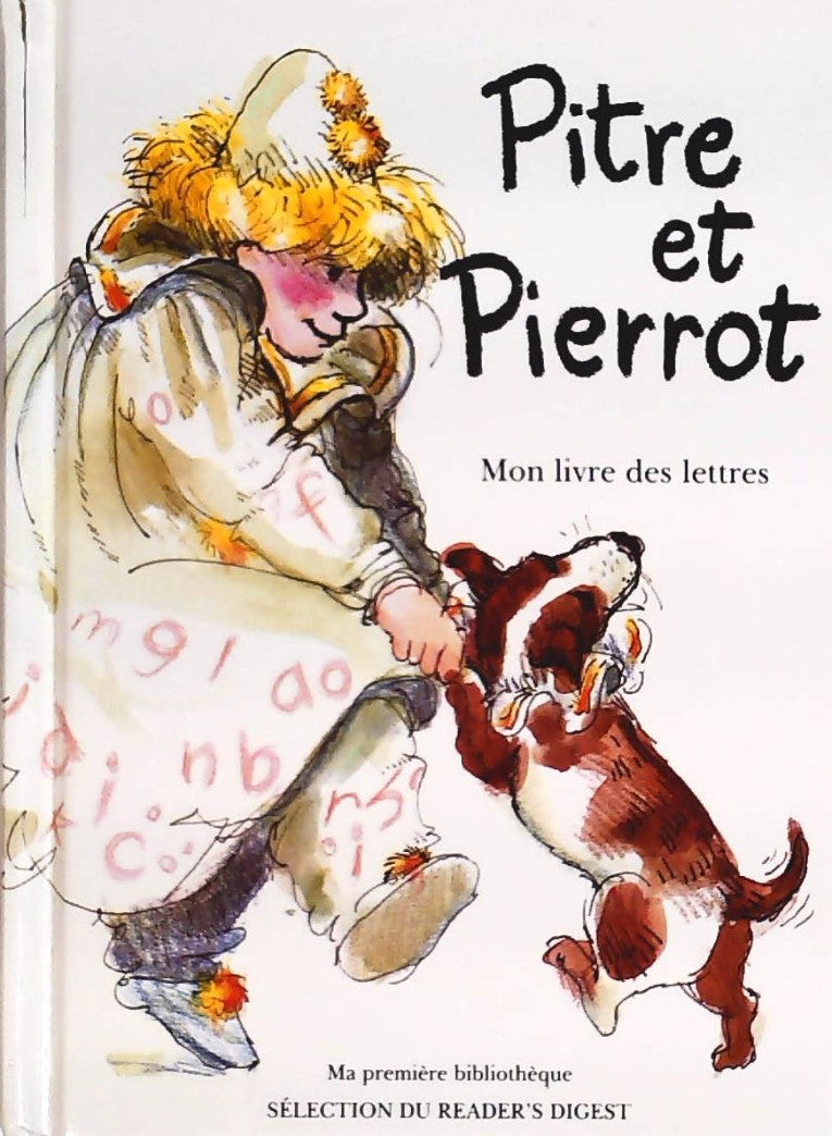 Ma boîte à mots : Pitre et Pierrot : Monlivre des lettres - David loyd