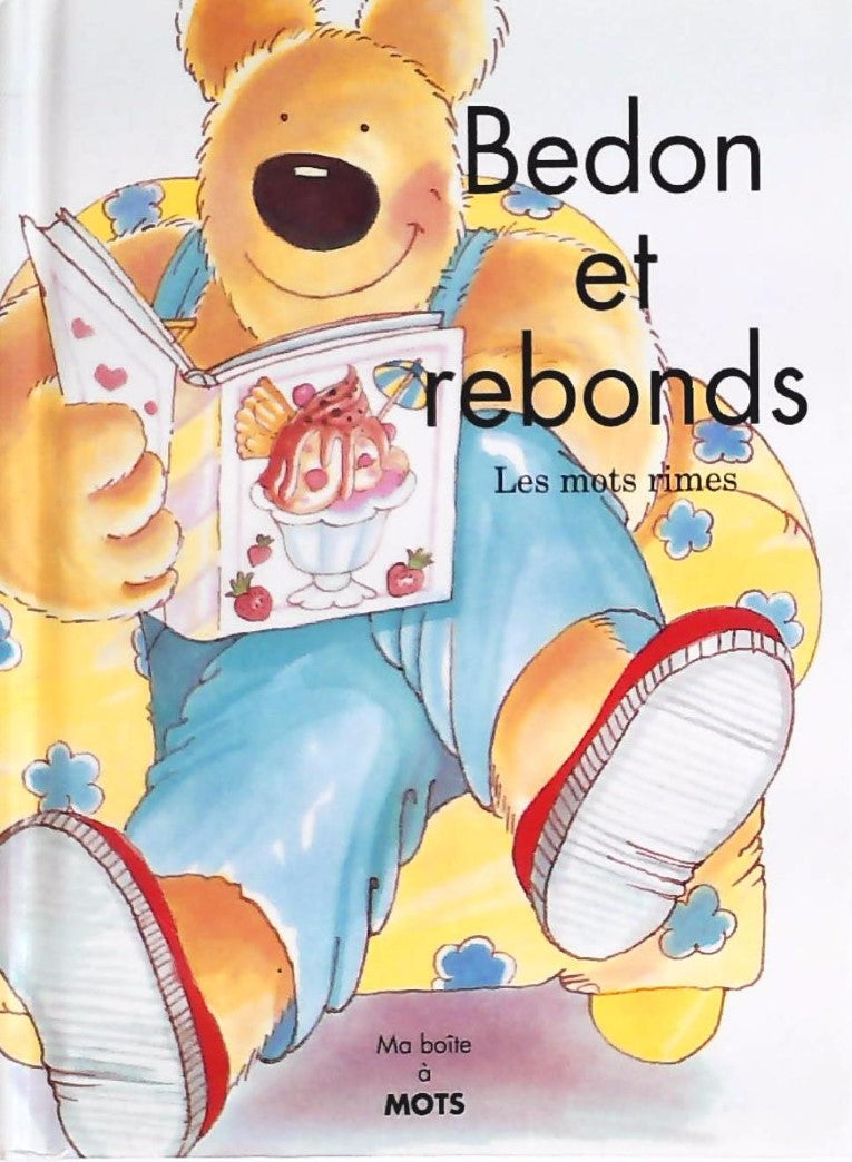 Ma boîte à mots : Bedon et rebonds : Les mots rimes - Tim Healey