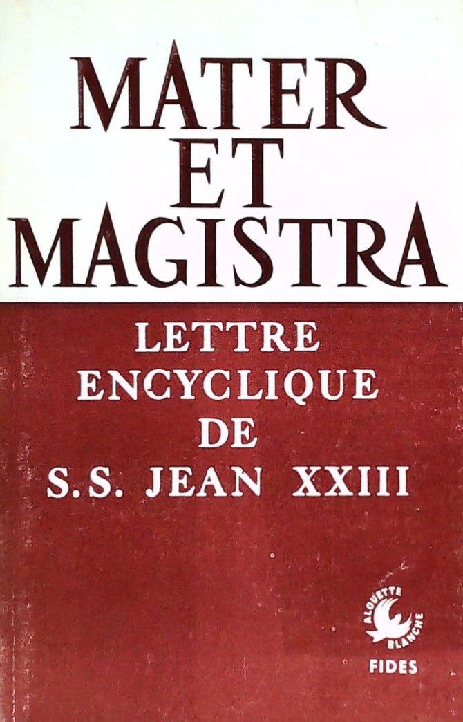 Livre ISBN  Mater et Magistra : Lettre encyclique de S.S. Jean XXIII