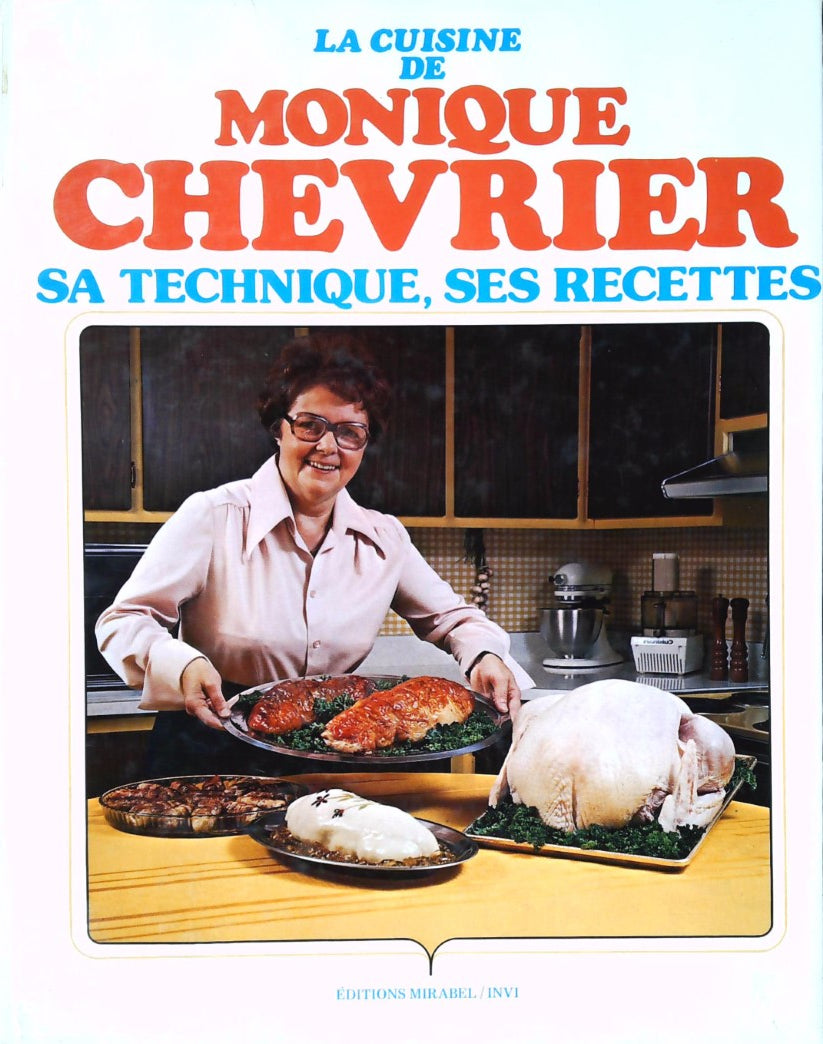 Livre La cuisine de Monique Chevrier - Monique Chevrier (Livre d'occasion)