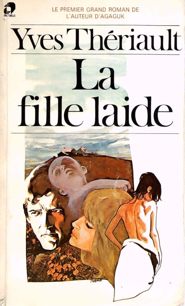 Livre La fille laide - Yves Thériault (Livre d'occasion)