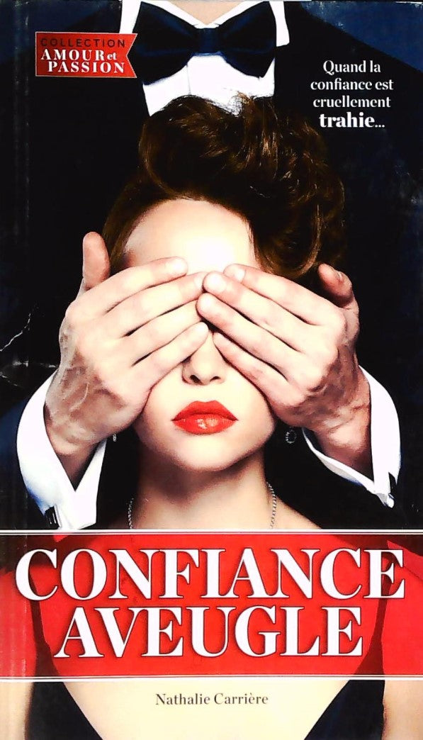 Livre Confiance aveugle - Nathalie Carrière (Livre d'occasion)