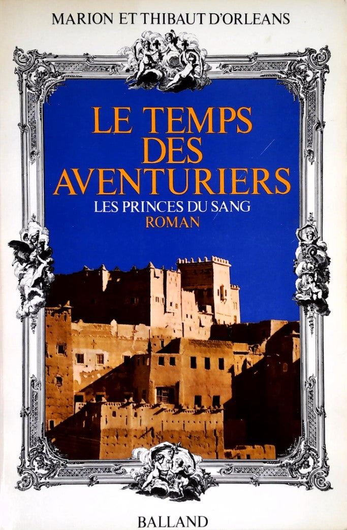 Livre ISBN  Les princes du sang # 2 : Le temps des aventuriers (Marion D'Orleans)