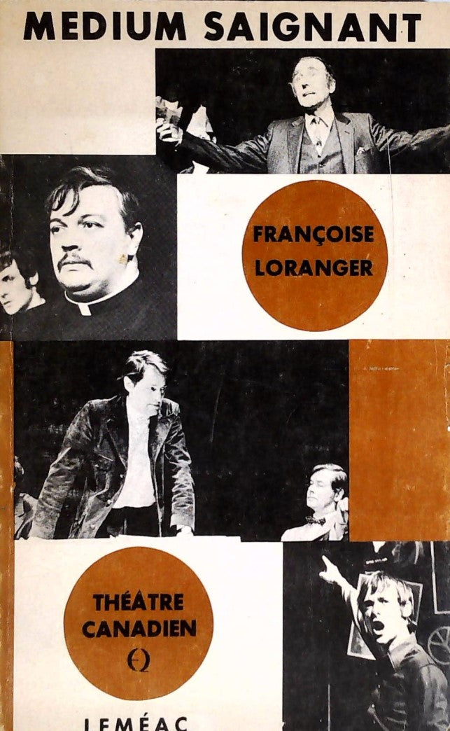 Livre ISBN  Théâtre canadien # 18 : Médium saignant (Françoise Loranger)