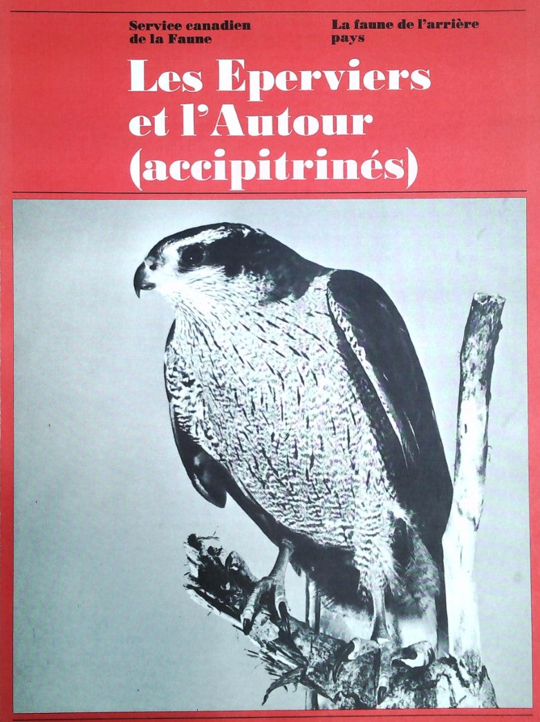 Livre Les éperviers et l'autour (accipitrinés) - Service canadien de la Faune (Livre d'occasion)