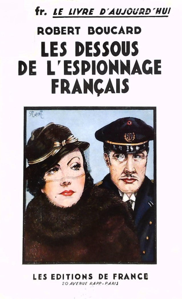 Livre ISBN  Les dessous de l'espionnage français (Robert Boucard)