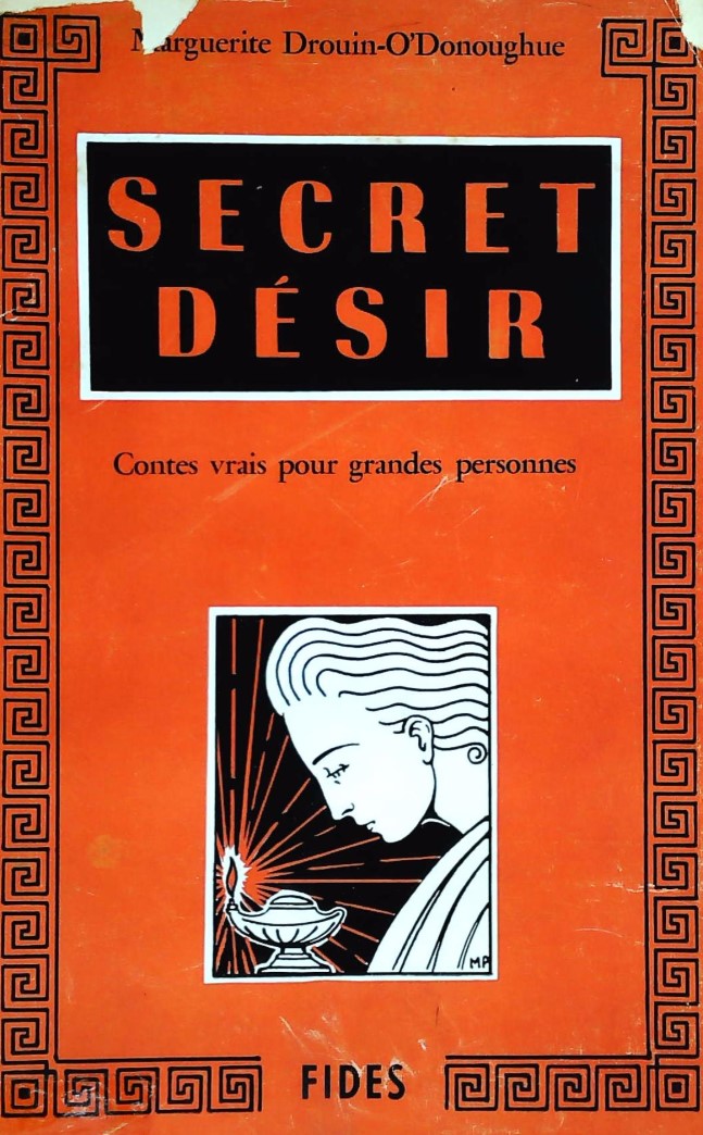 Livre Secret désir : Contes vrais pour grandes personnes - Marguerite Drouin-O'Donoughue (Livre d...