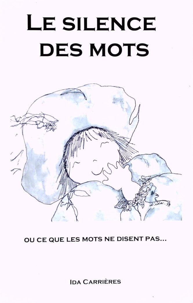 Livre Le silence des mots : Ou ce que les mots ne disent pas... (Livre d'occasion)