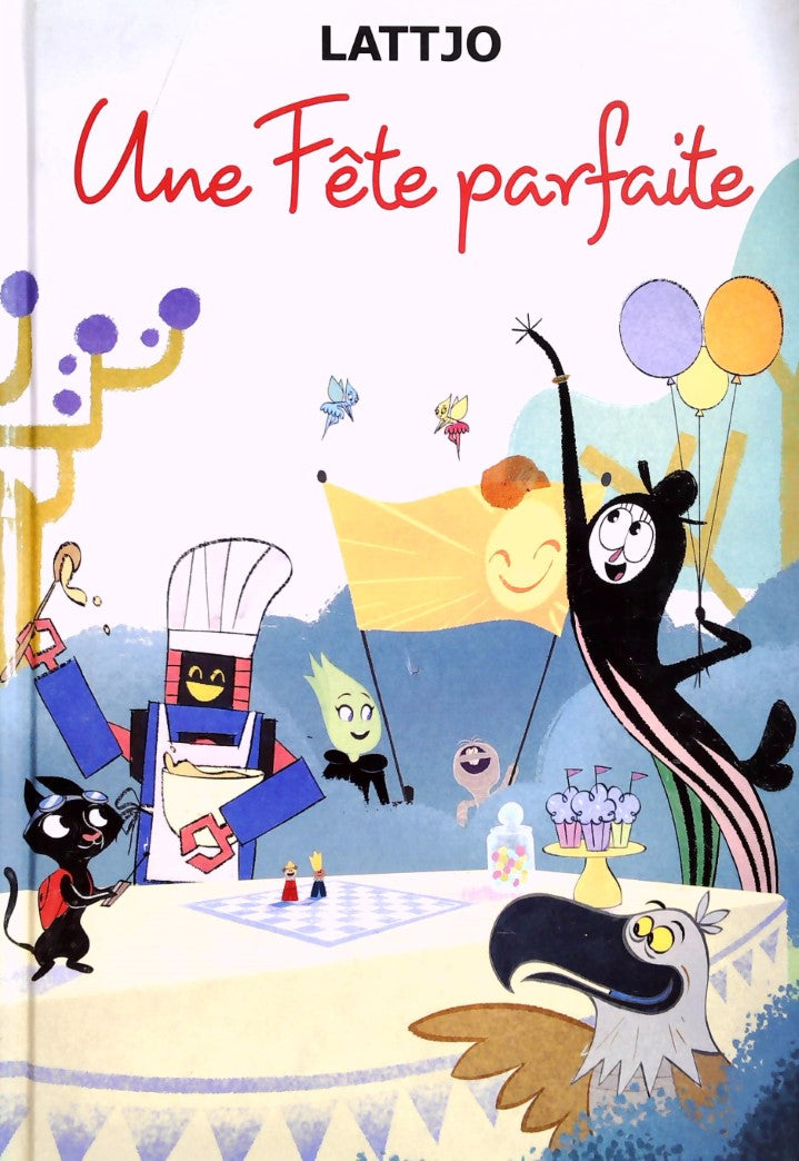 Livre Une fête parfaite - Lattjo (Livre neuf)