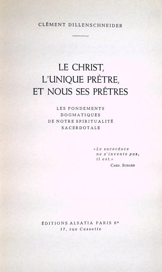 Le Christ, l'unique prêtre et nous ses Prêtres # 1 (Clément Dillenschneider)