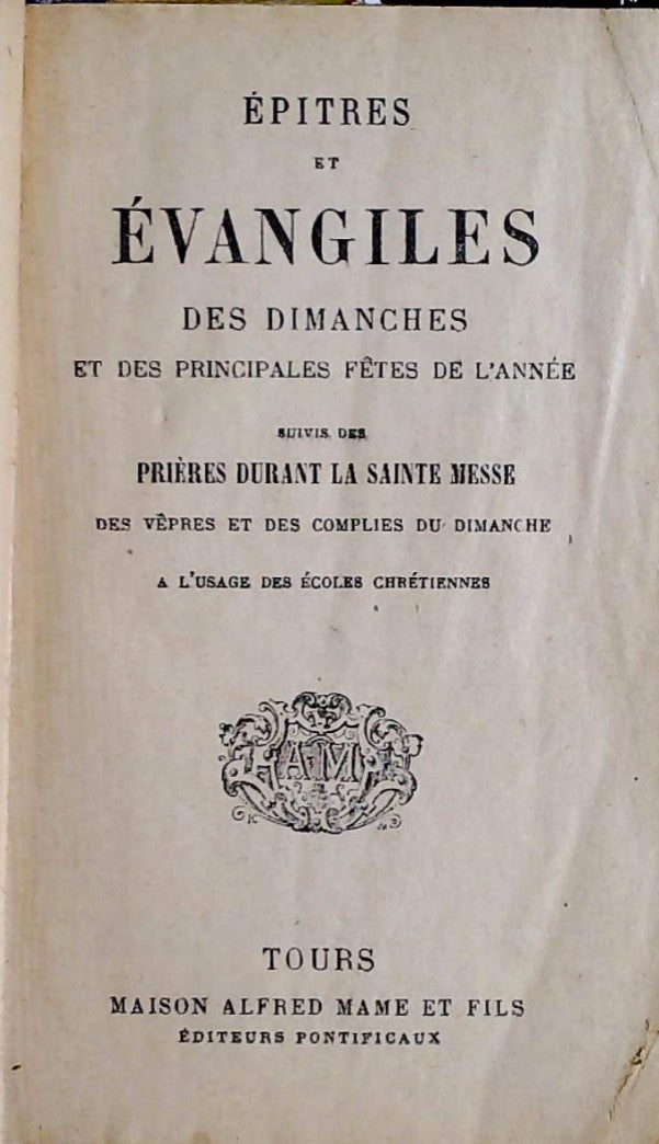 Épîtres et Évangiles des dimanches et des principales fêtes de l'année