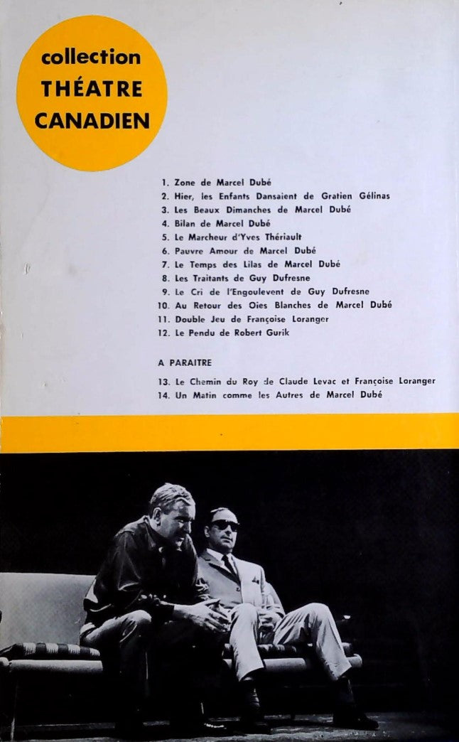 Théâtre canadien # 3 : Les beaux dimanches (Marcel Dubé)