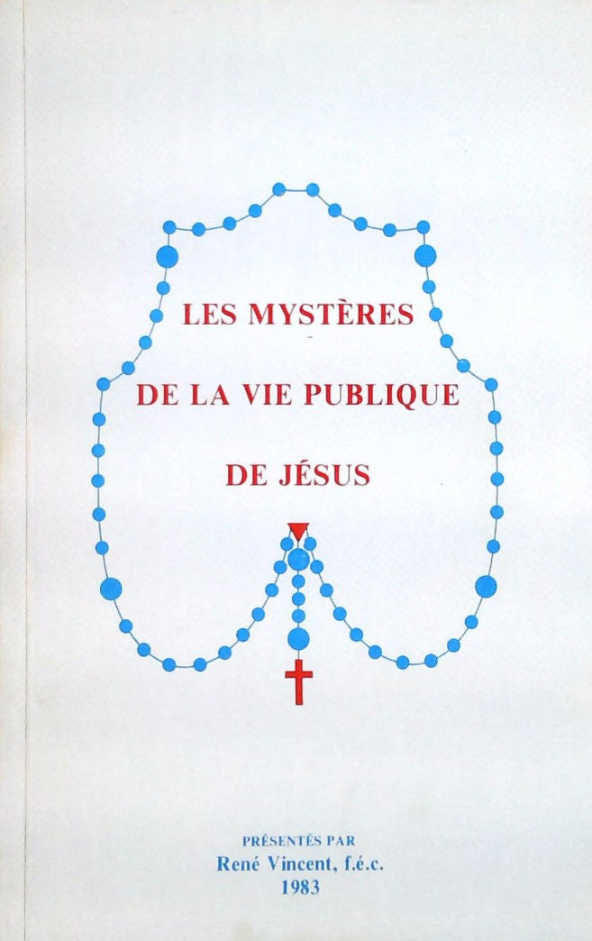 Livre ISBN  Les mystères de la vie publique de Jésus (René Vincent)