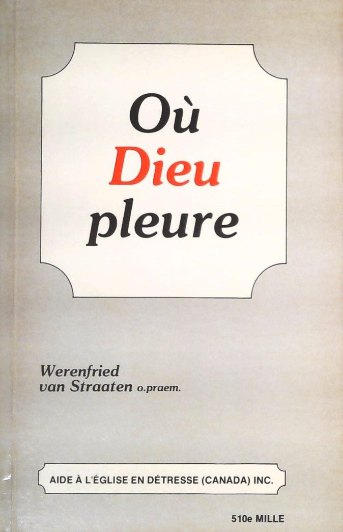 Livre Où Dieu pleure - Werenfried van Straaten (Livre d'occasion)