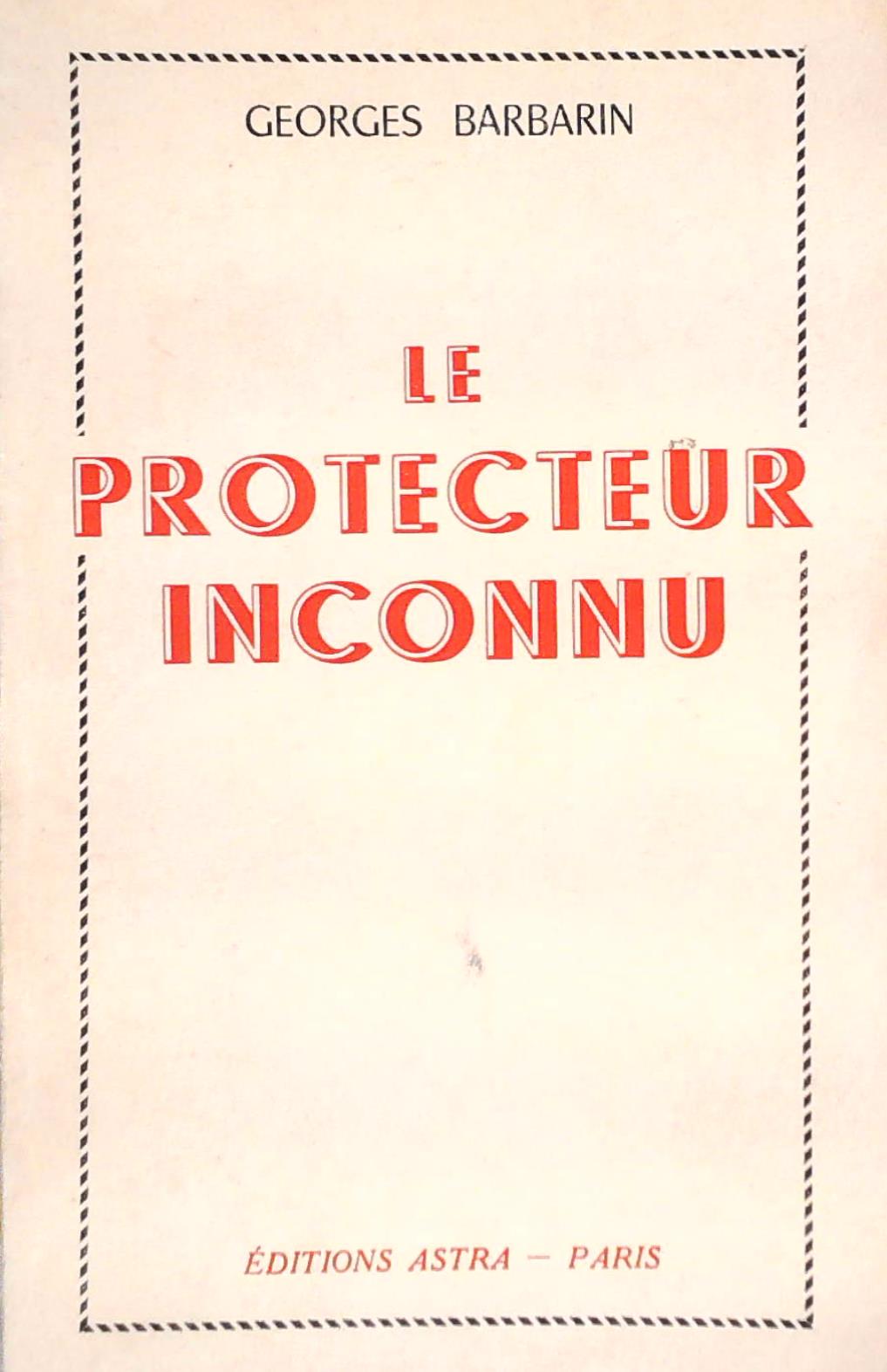 Livre Le protecteur inconnu (Georges Barbarin) (Livre d'occasion) - ISBN 0000471