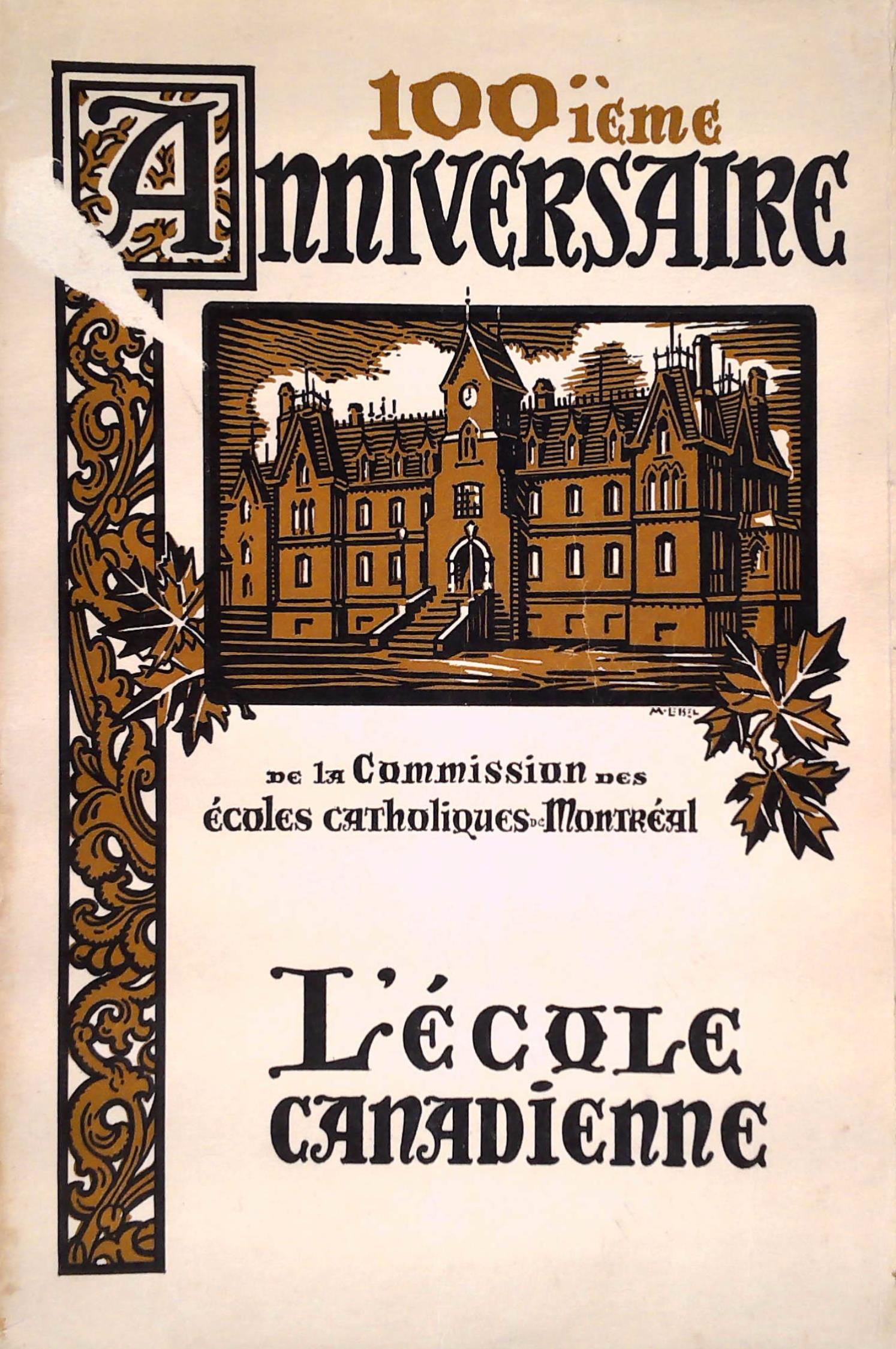 Livre L'école canadienne : 100ième anniversaire de la Comission des Écoles Catholiques de...