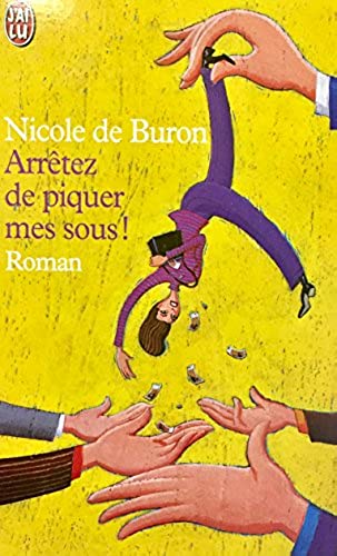 Livre Arrêtez de piquer mes sous! - Nicole De Buron (Livre d'occasion) - ISBN 2290305847