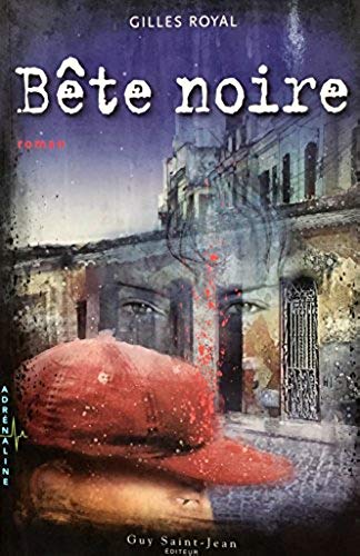 Livre Bête noire - Gilles Royal (Livre d'occasion) - ISBN 2894552807
