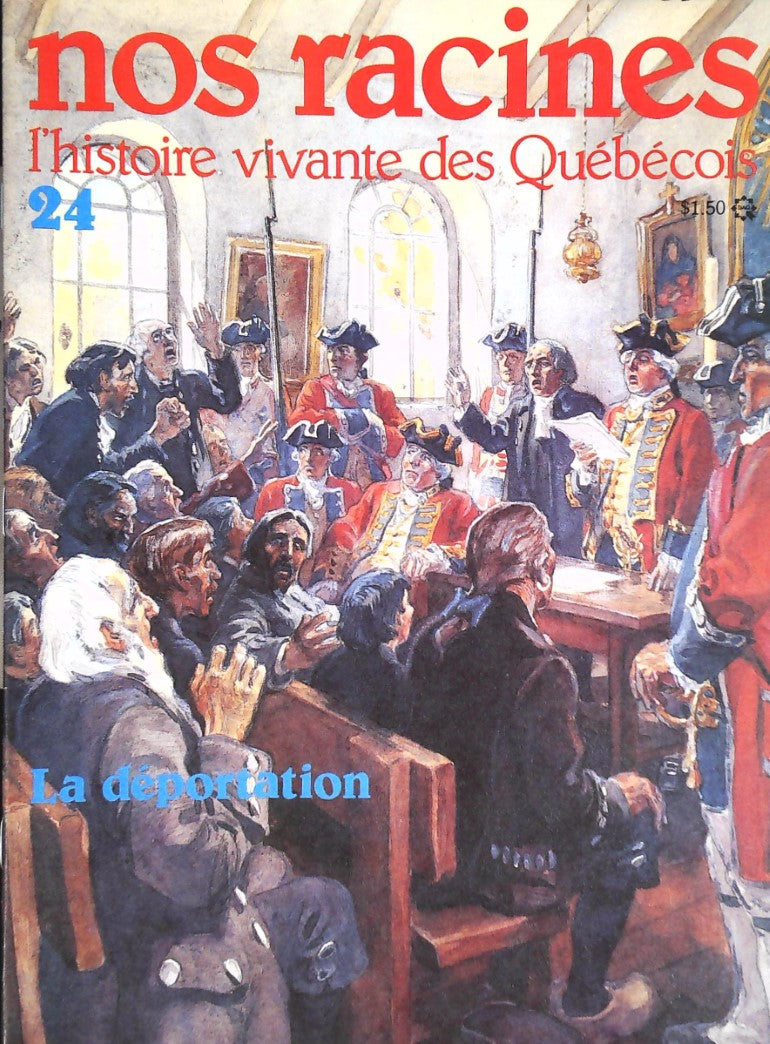 Livre Nos racines : L'histoire vivante des québécois # 24 : La déportation (Collectif) (Livre...