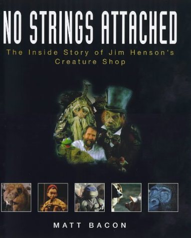 Livre ISBN 0028620089 No Strings Attached: The Inside Story of Jim Henson's Creature Shop
