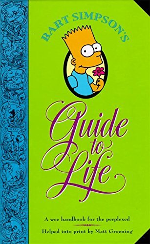Livre ISBN 006096975X Bart Simpson's Guide to Life: A Wee Handbook for the Perplexed (Matt Groening)
