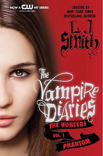 Livre ISBN 0062017691 The Vampire Diaries: The Hunters # 1 : Phantom (L. J. Smith)