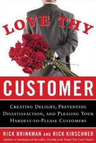 Livre ISBN 0071448020 Love Thy Customer: Creating Delight, Preventing Dissatisfaction, and Pleasing Your Hardest-to-Please Customer: The Skills, Competencies, and Knowledge Leaders of Every Level Need to Succeed (Rick Brinkman)