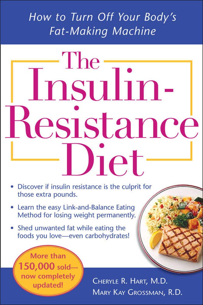 Livre ISBN 0071499849 The Insulin-Resistance Diet--Revised and Updated: How to Turn Off Your Body's Fat-Making Machine (Cheryle Hart)