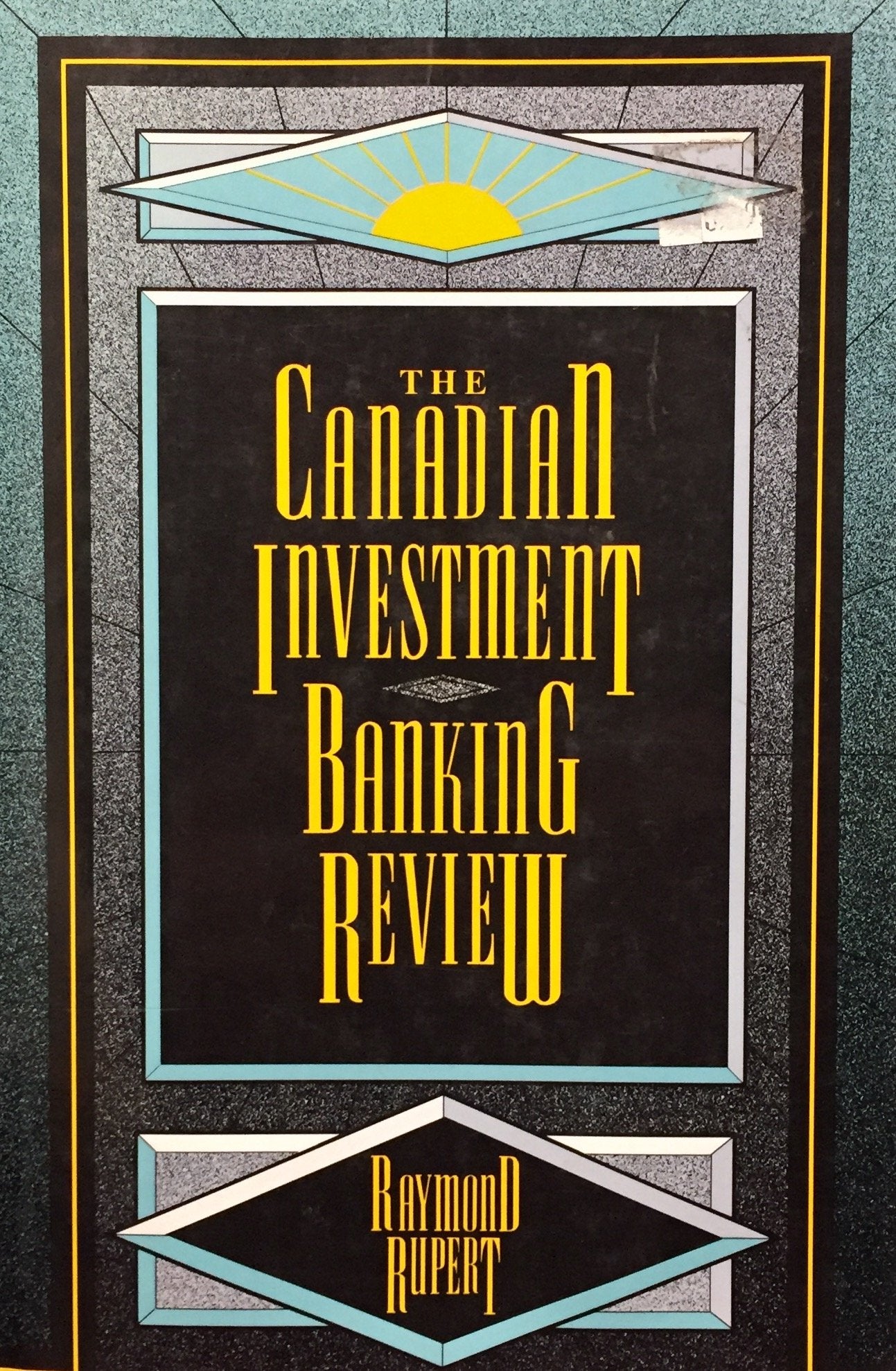 Livre ISBN 007551169X The Canadian Investment Banking Review (Raymond Rupert)