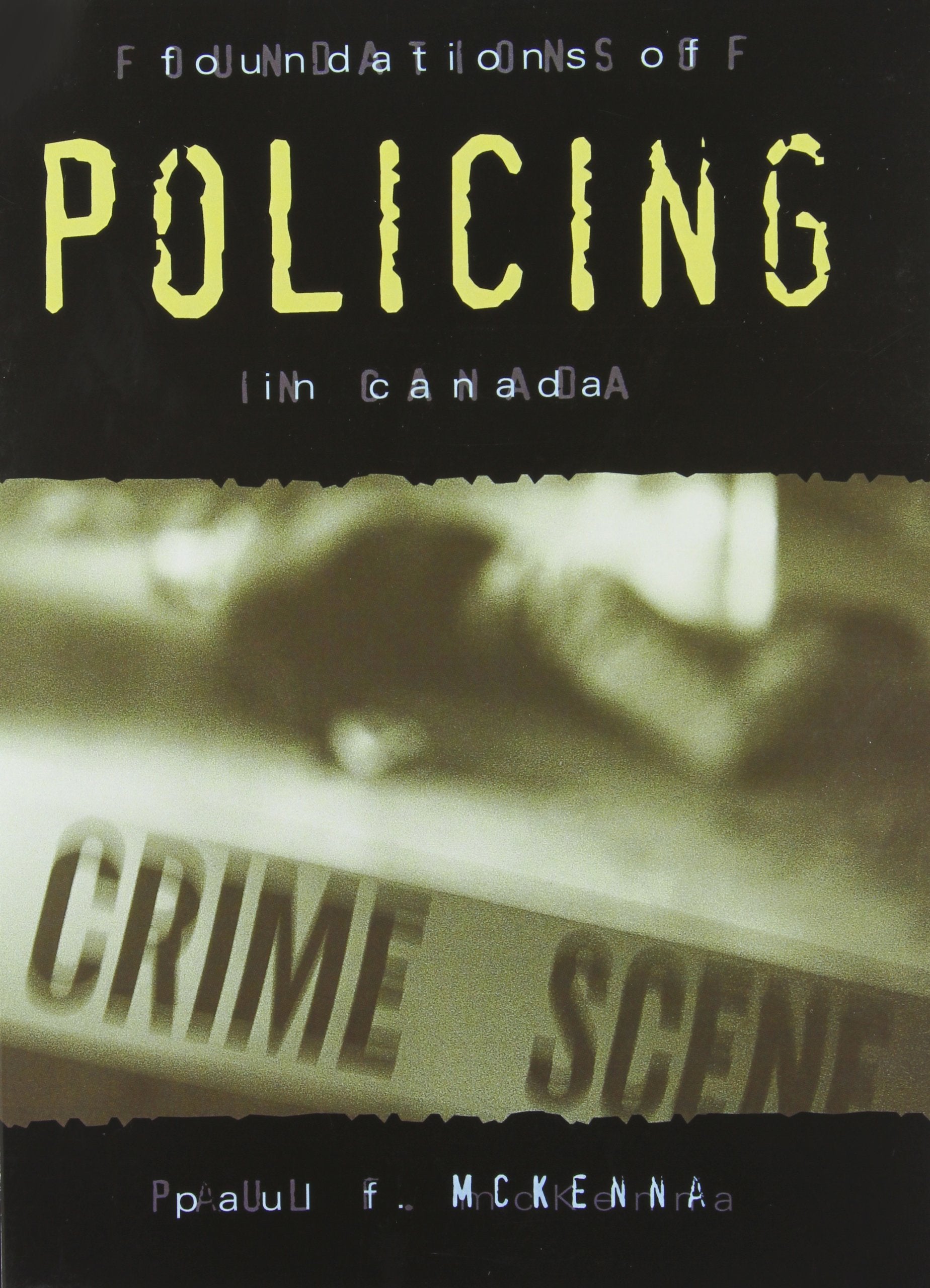 Livre ISBN 0138994366 Foundations of Policing in Canada (Paul F. McKenna)