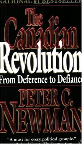 Livre ISBN 0140248943 The Canadian Revolution: From Deference to Defiance (Peter C. Newman)