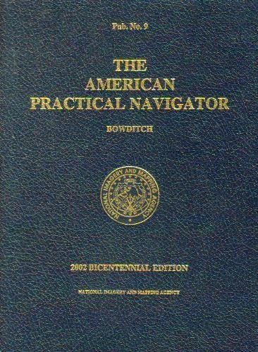 Livre ISBN 0160511259 American Practical Navigator: An Epitome Of Navigation, 2002
