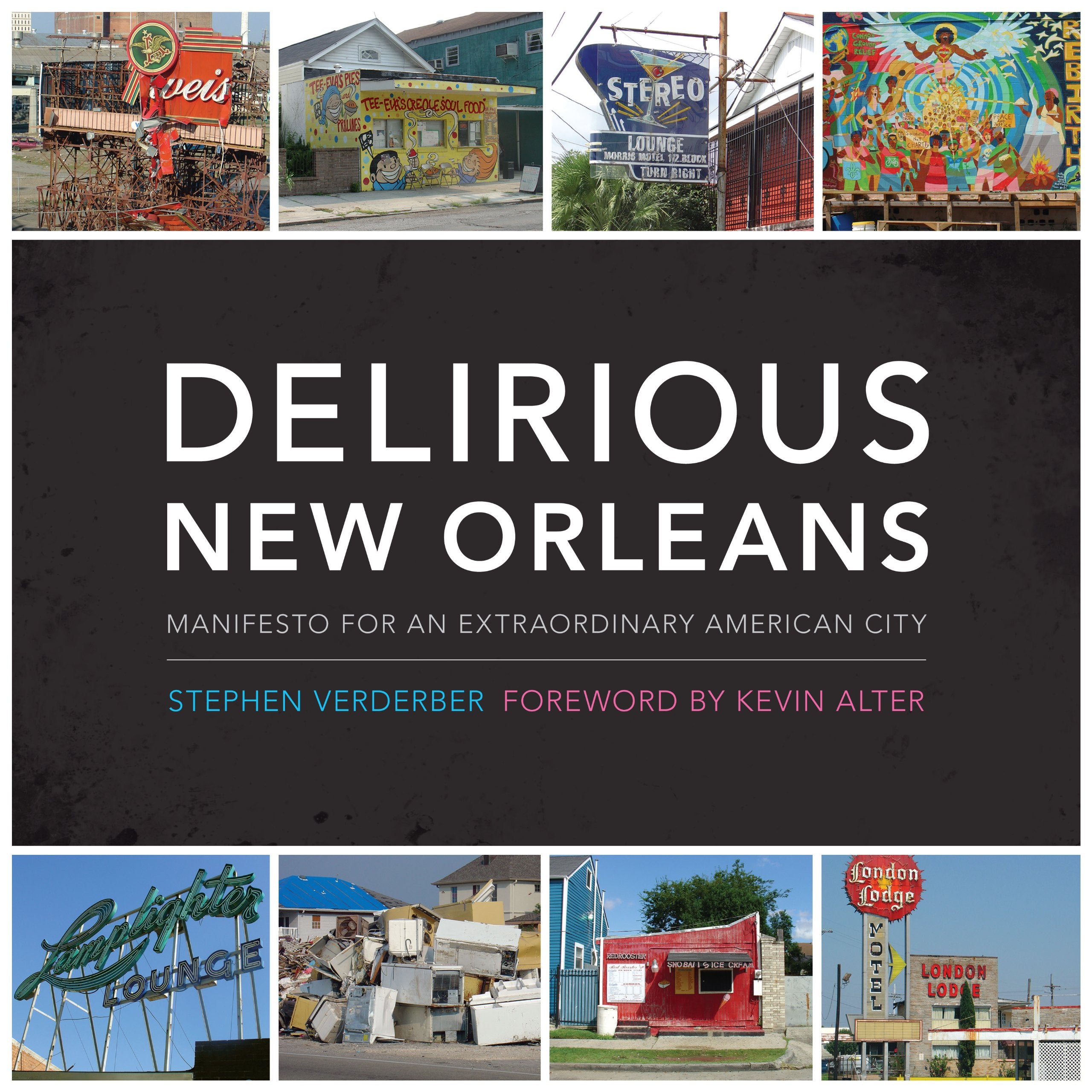 Livre ISBN 0292717539 Delirious New Orleans: Manifesto for an Extraordinary American City (Stephen Verderber)