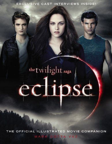 The Twilight Saga : Eclipse : The Official illustrated Movie Companion