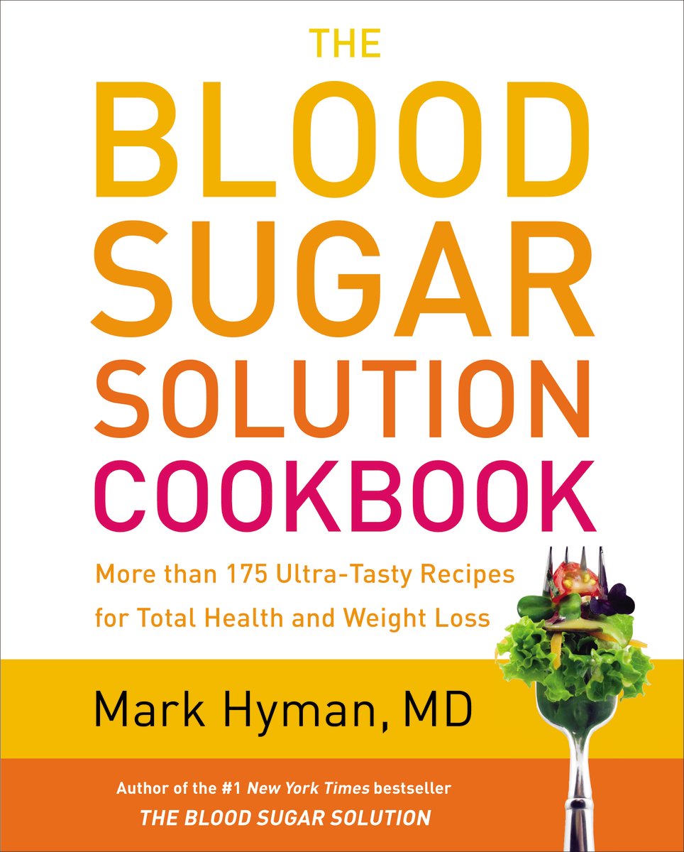 Livre ISBN 0316248193 The Blood Sugar Solution Cookbook: More than 175 Ultra-Tasty Recipes for Total Health and Weight Loss (Dr. Mark Hyman MD)