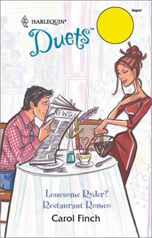 Livre ISBN 0373441479 Harlequin Duets # 81 : Lonesome Ryder? - Restaurant Romeo (Carol Finch)