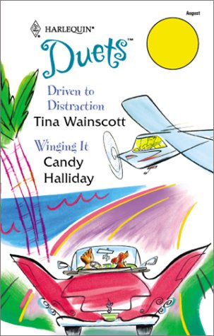 Livre ISBN 0373441487 Harlequin Duets # 82 : Driven To Distraction - Winging It (Tina Wainscott)