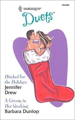 Livre ISBN 0373441568 Harlequin Duets # 90 : Hitched for the Holidays - A Groom in Her Stocking (Jennifer Drew)