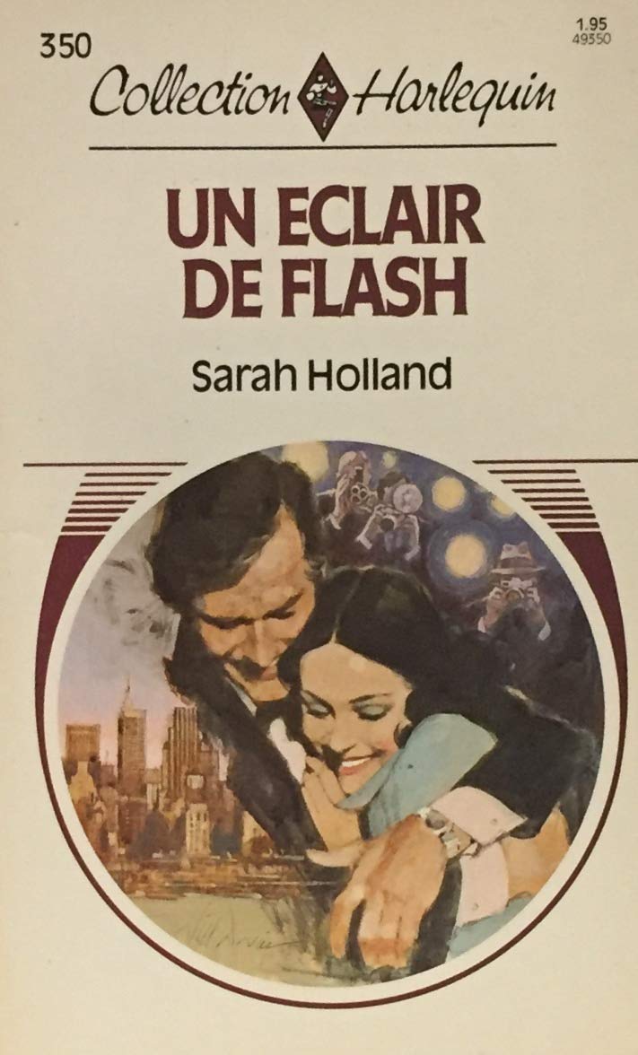 Collection Harlequin # 350 : Un éclair de Flash - Sarah Holland