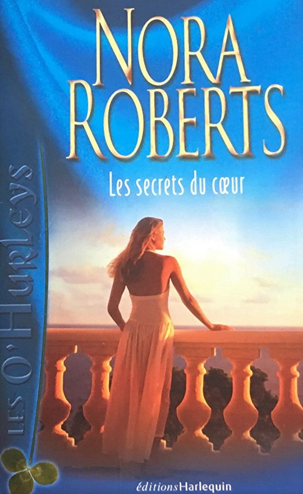 Les O'Hurleys : Les secrets du cœur - Nora Roberts