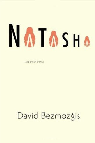 Livre ISBN 0374281416 Natasha: And Other Stories (David Bezmozgis)