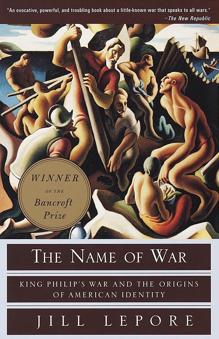 Livre ISBN 0375702628 The Name of War: King Philip's War and the Origins of American Identity (Jill Lepore)