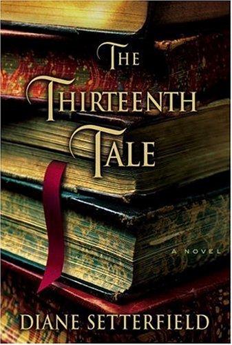 Livre ISBN 038566284X The Thirteenth Tale (Diane Setterfield)