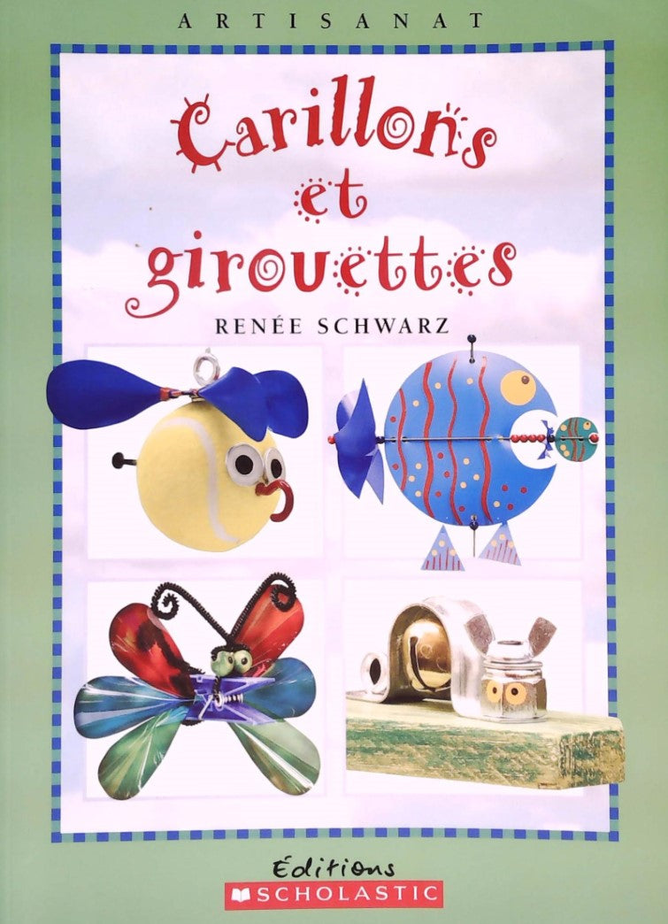 Livre ISBN 0439942586 Carillons et girouettes (Renée Schwarz)