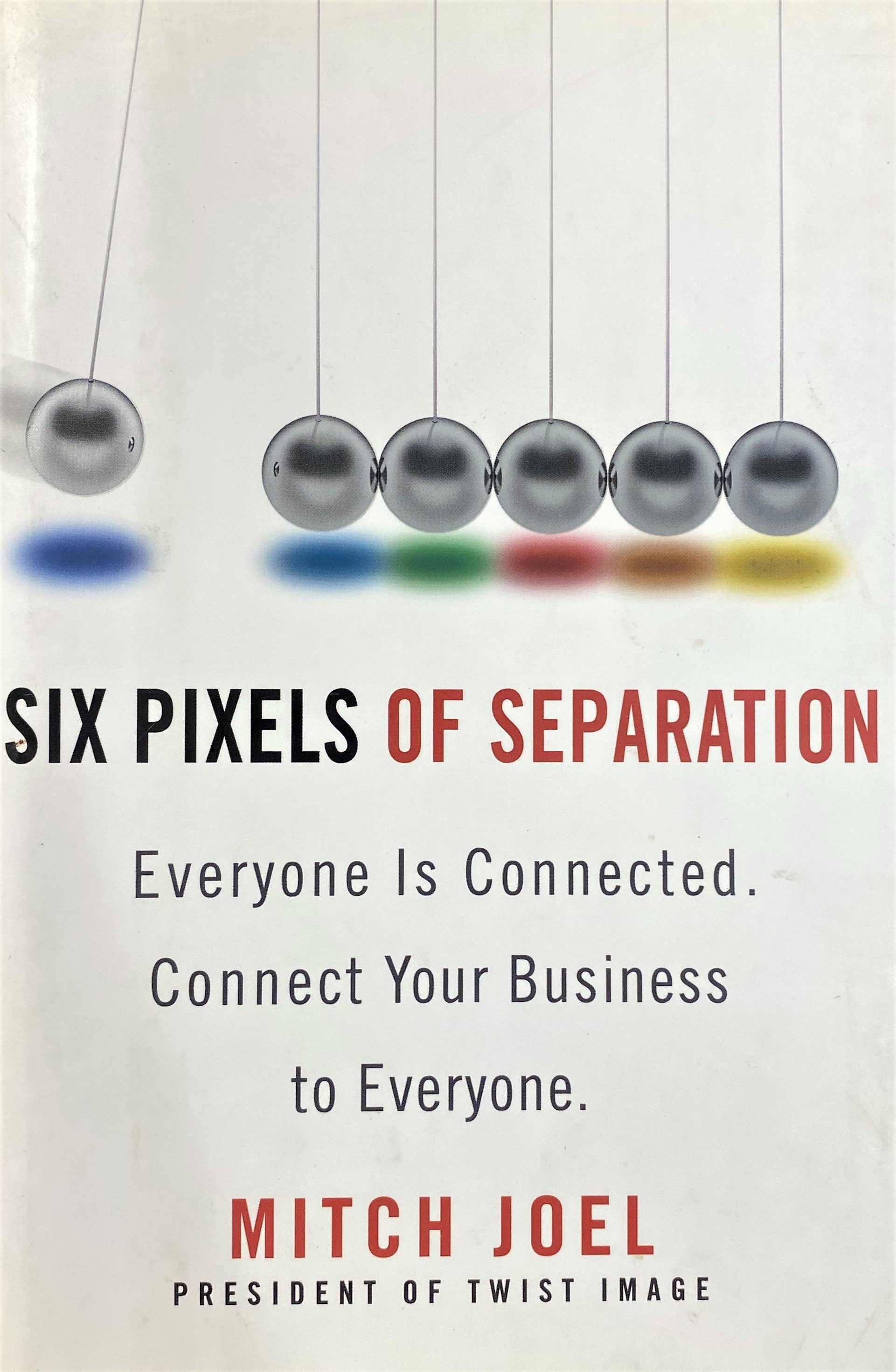 Livre ISBN 0446548235 Six Pixels of Separation: Everyone Is Connected. Connect Your Business to Everyone. (Mitch Joel)