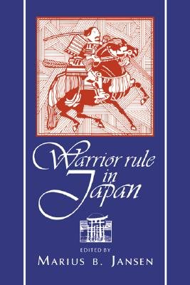 Livre ISBN 0521484049 Warrior Rule in Japan (Marius Jansen)