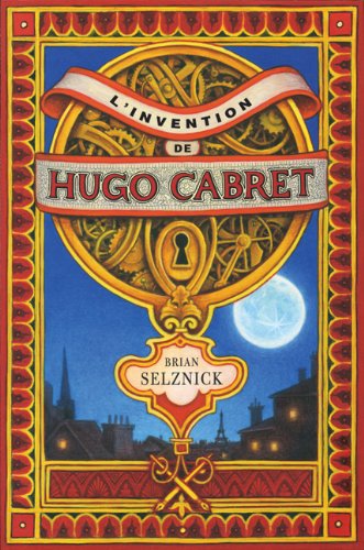 L'invention de Hugo Cabret - Brian Selznick