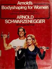 Livre ISBN 0671243012 Arnold's Bodyshaping for Women. A complete program for a lifetime of fitness and beauty (Arnold Schwarzenegger)
