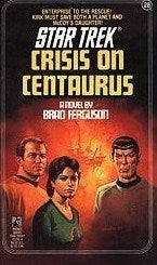 Livre ISBN 0671611151 Star Trek : The New Star Trek Novel # 28 : Crisis On Centaurus (Brad Ferguson)