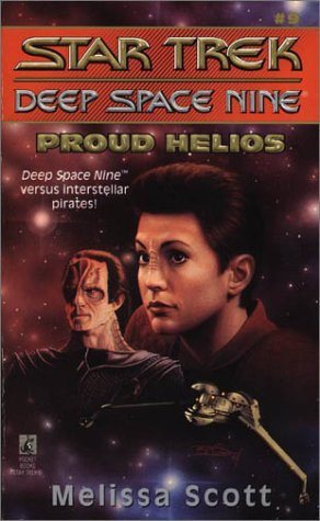 Livre ISBN 0671883909 Star Trek Deep Space Nine # 9 : Proud Helios (Melissa Scott)